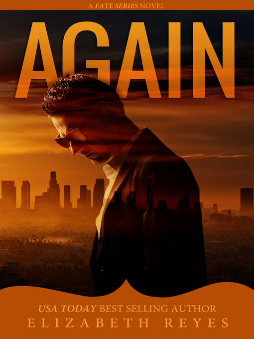 Title details for Again (Fate #4) by Elizabeth Reyes - Available